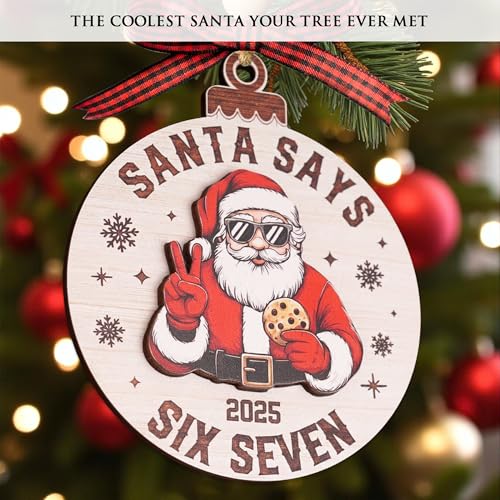 Santa Says 6-7 Meme Wood Ornament – Funny Christmas Ornament for Tree