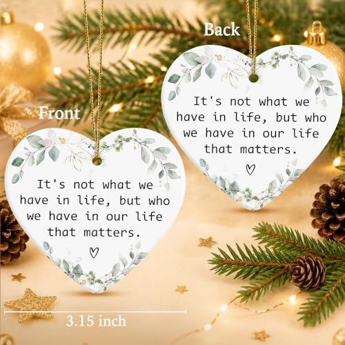 Friendship Christmas Ornament - Heart Ceramic Keepsake with Inspirational Quote (It's Not What We Have In Life But Who We Have In) – Gift for Parents & Friends