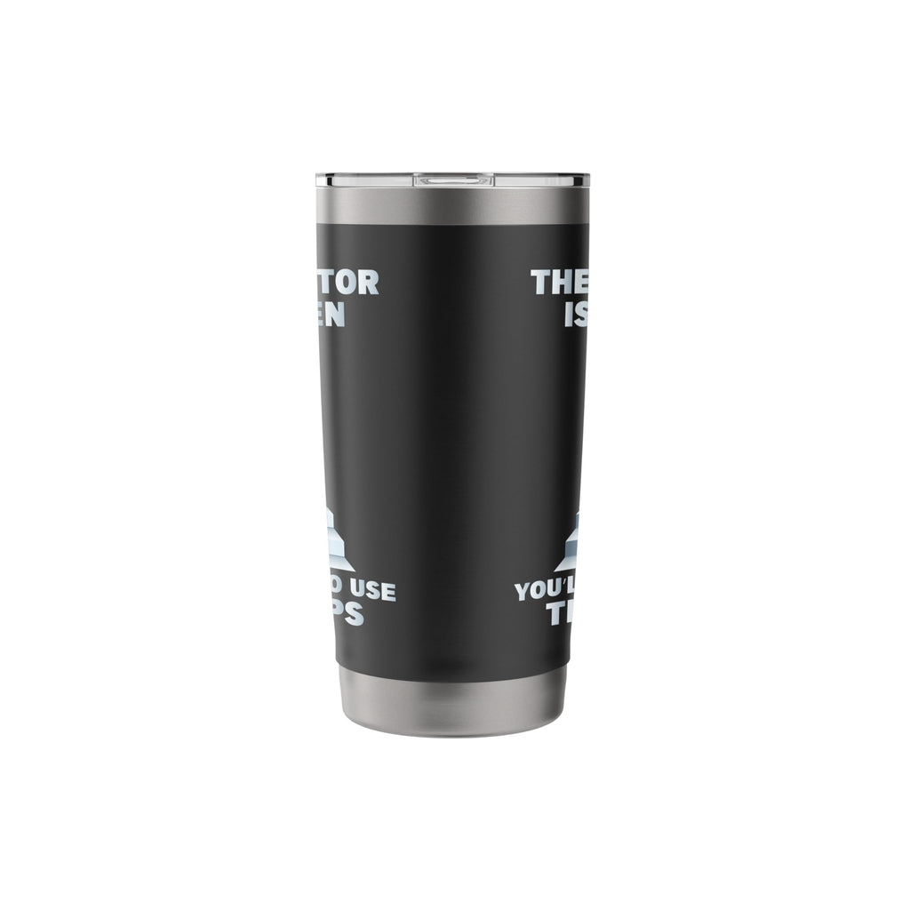 The Elevator Is Broken - Sober Sobriety AA NA Stainless Steel Insulated Tumbler