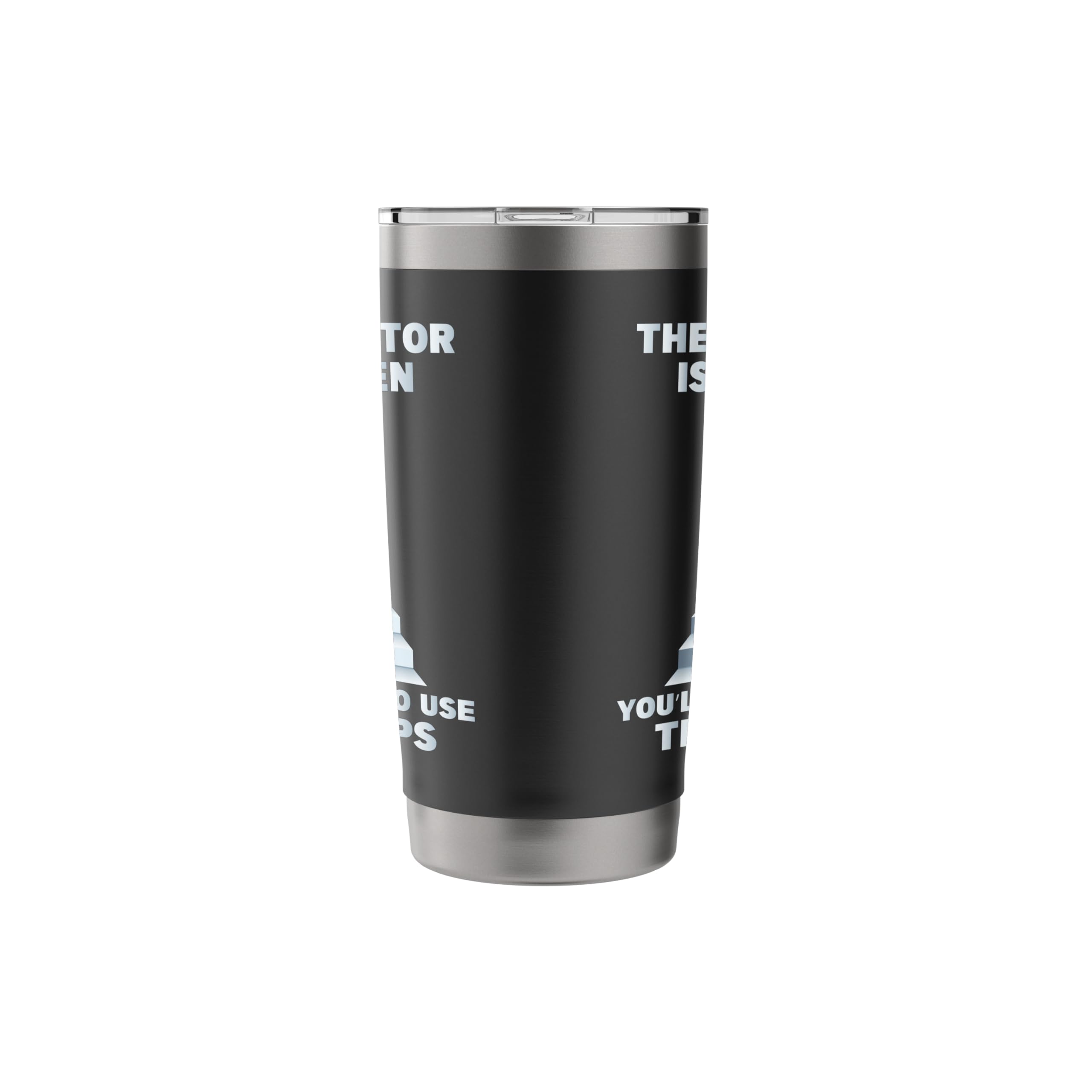 The Elevator Is Broken - Sober Sobriety AA NA Stainless Steel Insulated Tumbler