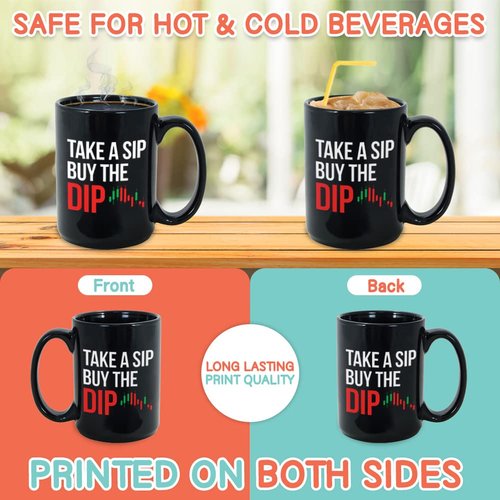 Stock Trader Coffee Mug 15 oz, Take A Sip Buy The Dip Funny Investment Gift for Market Traders Brokers Fund Financial Adviser Investor, Black