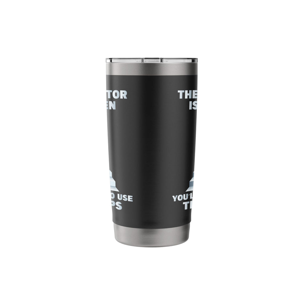 The Elevator Is Broken - Sober Sobriety AA NA Stainless Steel Insulated Tumbler