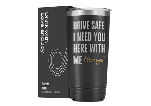 Onebttl Stainless Steel Tumbler for Boyfriend, Husband or Him - 20oz Drive Safe Gift for Birthday, Anniversary