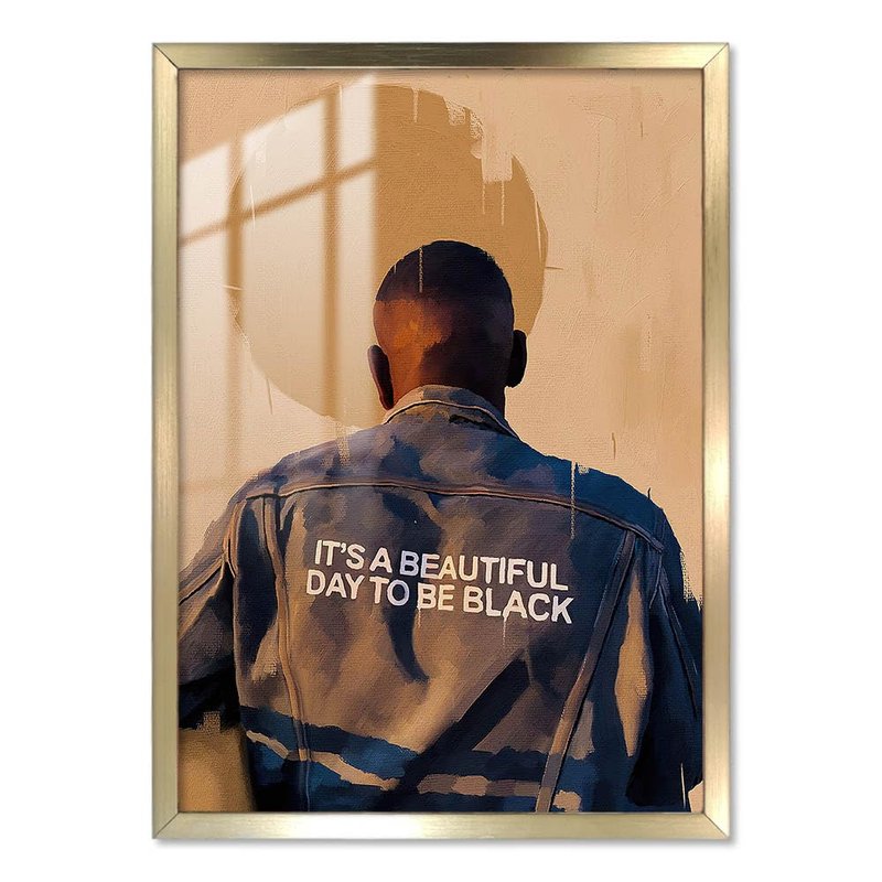 DAOTU Black Aluminum Alloy Framed Man Wall Art It's A Beautiful Day To Be Black African American Poster Modern Painting Home Decor for Living Room