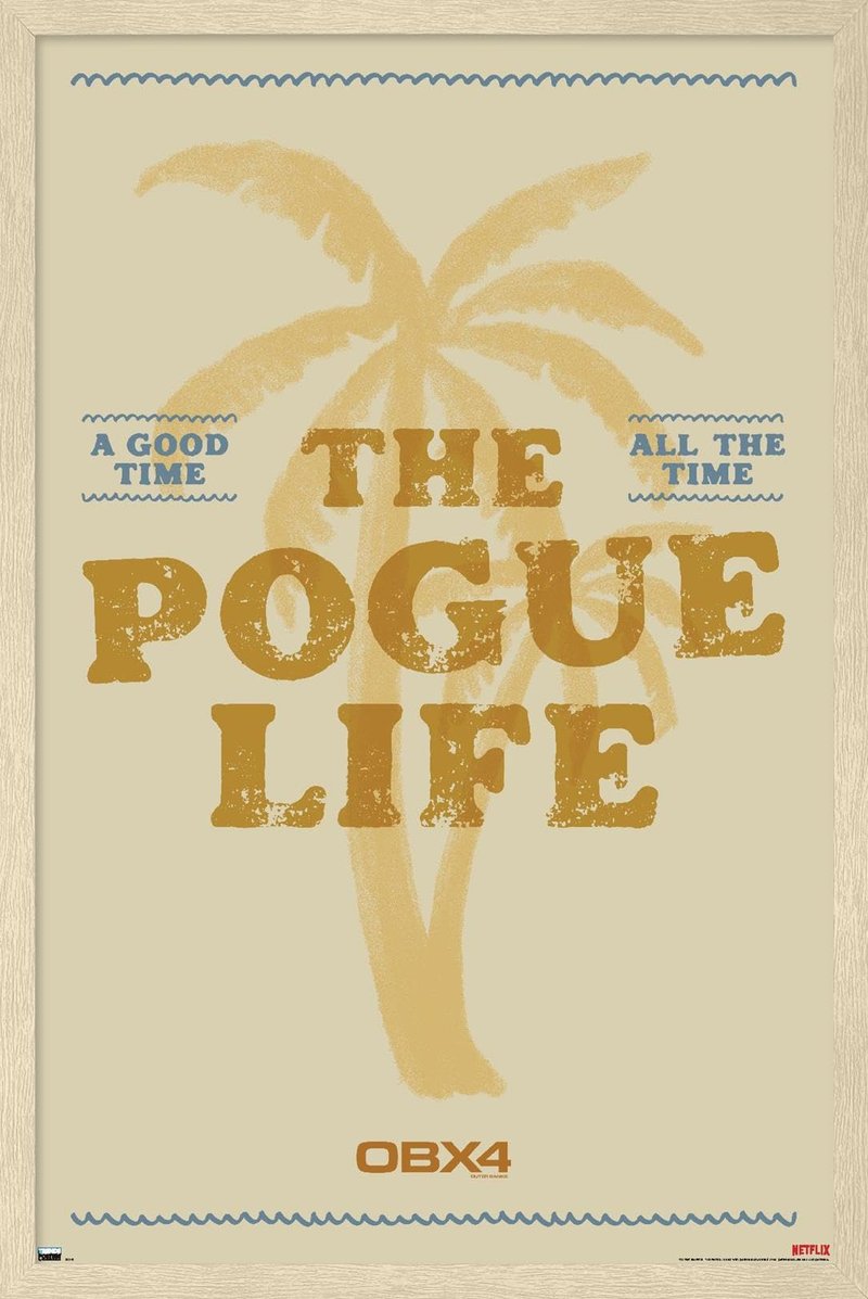 Netflix Outer Banks: Season 4 - The Pogue Life Wall Poster, 22.4L" x 14.7W", Blonde Framed Version