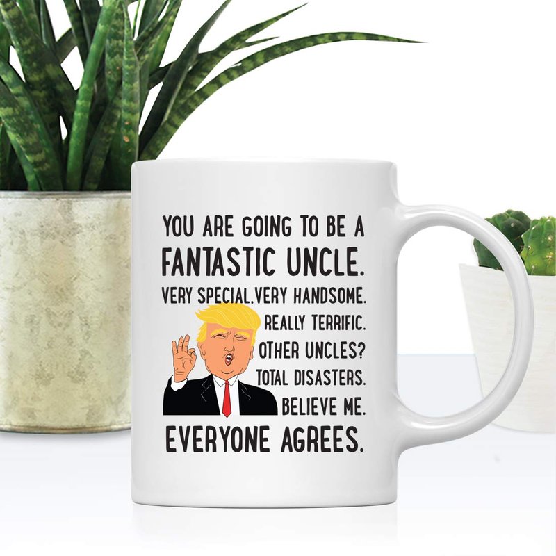 Andaz Press Baby Birth Announcement Trump 11oz. Coffee Mug Gift, You're Going To Be A Fantastic Uncle, 1-Pack, Funny President Trump Novelty Baby Pregnancy Reveal Cup Uncle Pregnancy Announcement