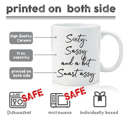 60 Birthday Coffee Mug, Sixty Sassy And A Bit Smart Assy, 60 Birthday Gifts for Women Wife, Grandma, Mom, Daughter, Sister, Friend, 60 Years Old, Happy 60Th Mug, Birthday Gift Idea-Mm48