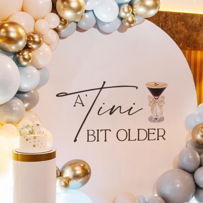 A Tini Bit Older Decal - Martini Themed Party Decorations, Bachelorette Party Bridal Shower,Martini Bar Trendy Sticker for Balloon Arch, Backdrop... (Tini Decal)