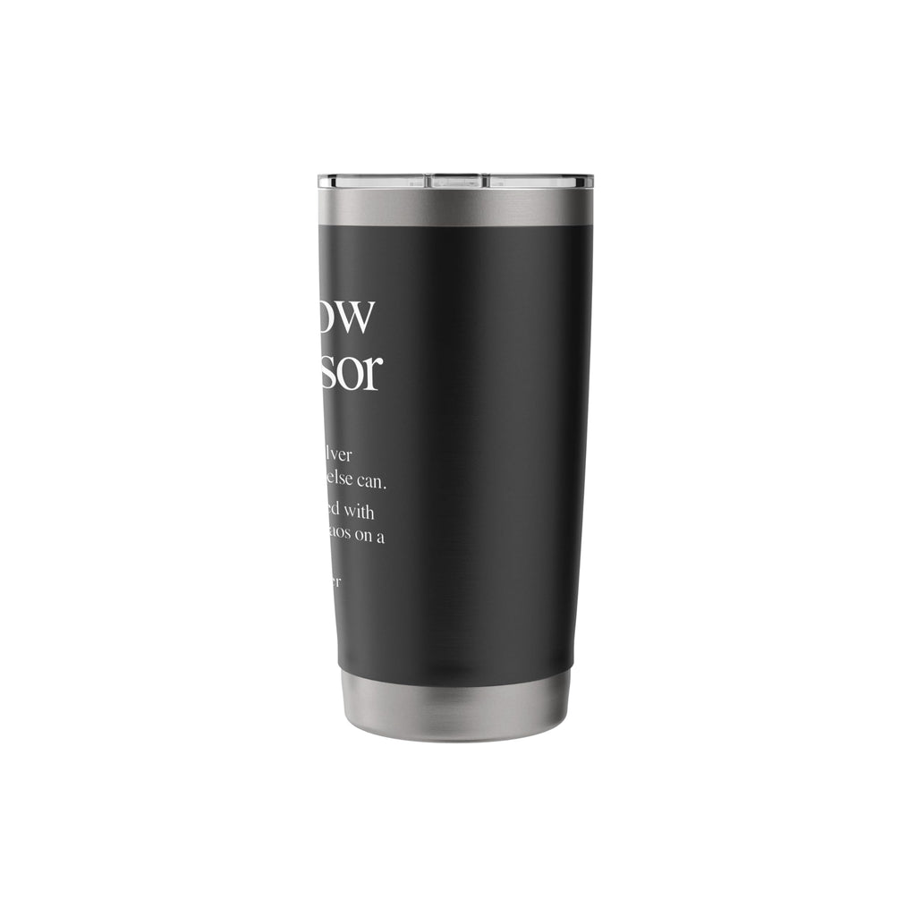 Shit Show Supervisor Definition - Funny Saying Sarcastic Stainless Steel Insulated Tumbler
