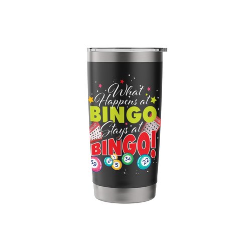 What Happens At Bingo Stays At Bingo - Bingo Lover Gambler Stainless Steel Insulated Tumbler