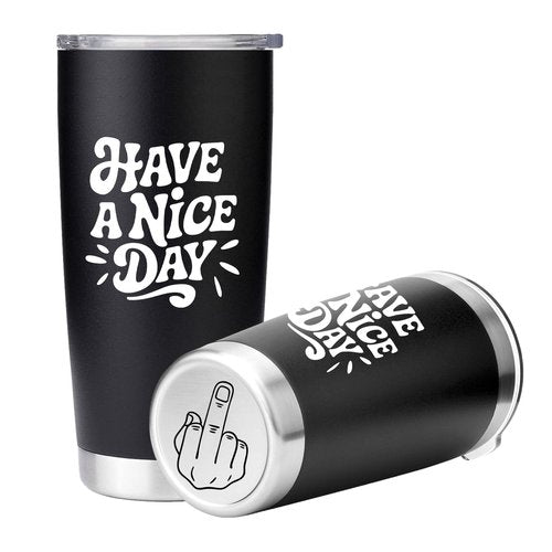 Vanteen White Elephant Gift for Adults - Have A Nice Day Funny Gag Gift Idea for Coworker, Best Friend, Men, Women - Travel Coffee Tumbler 20 oz, Stainless Steel Mug with Lid