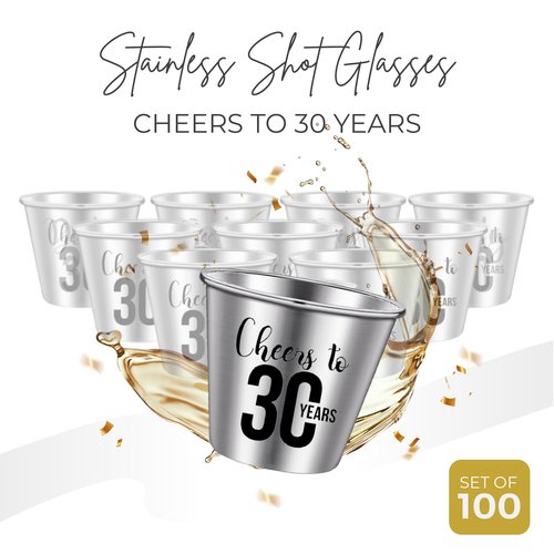Cheer to 30 Stainless Steel Shot Glasses – Set of 100, 1.5oz, 30th Birthday Party Favors and Decorations, Dirty Thirty Gifts for Men and Women