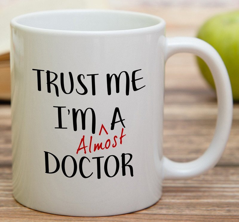 Retreez Funny Mug - Trust Me I'm Almost a Doctor 11 Oz Ceramic Coffee Mugs - Funny, Sarcasm, Sarcastic, Motivational, Inspirational birthday gifts for medics, friends, coworkers, siblings, dad, mom