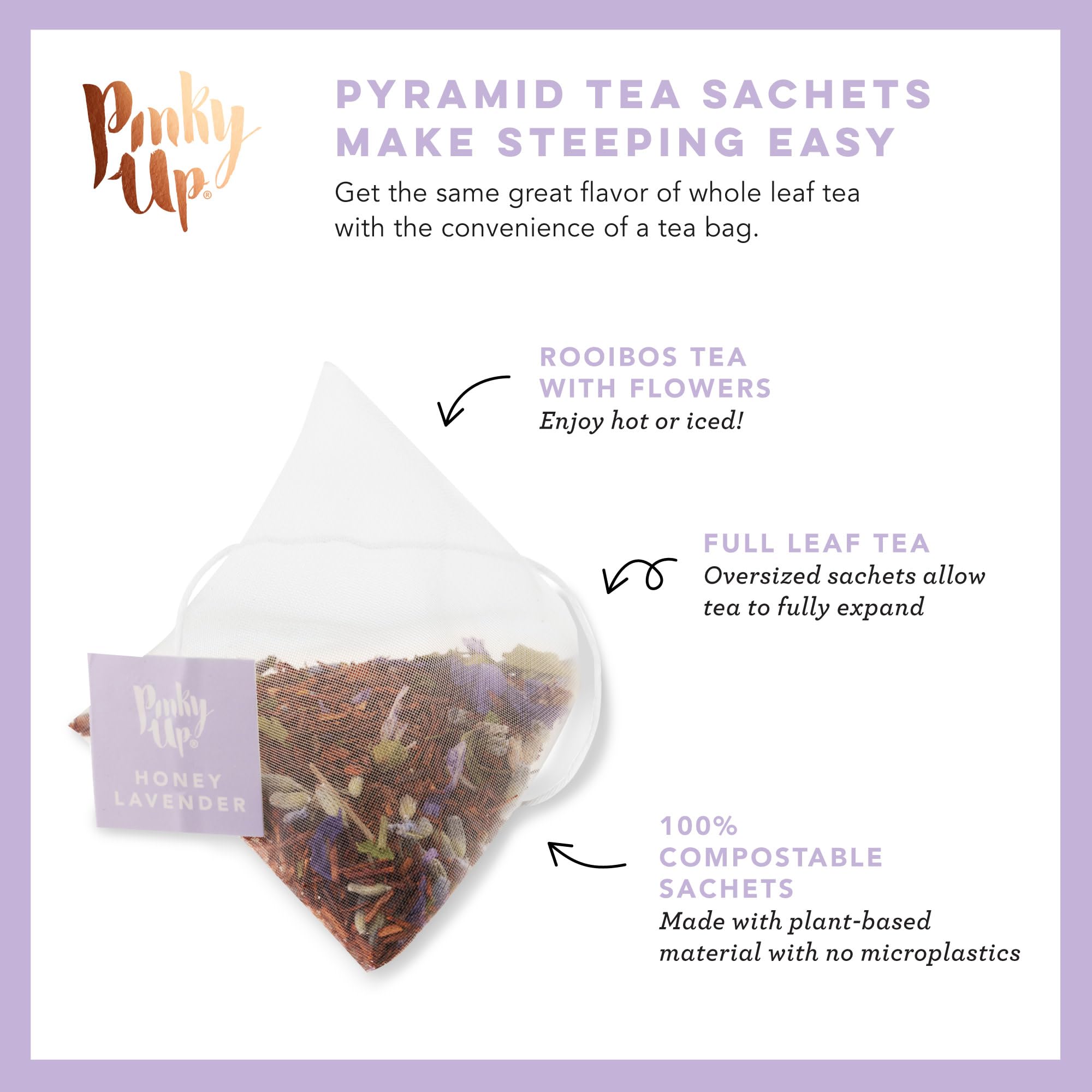 Pinky Up Honey Lavender Rooibos Tea, Full Leaf Herbal Tea with Flowers, Naturally Caffeine-Free, Compostable Pyramid Sachets, Floral and Sweet, 1.6 oz, 15 Sachets