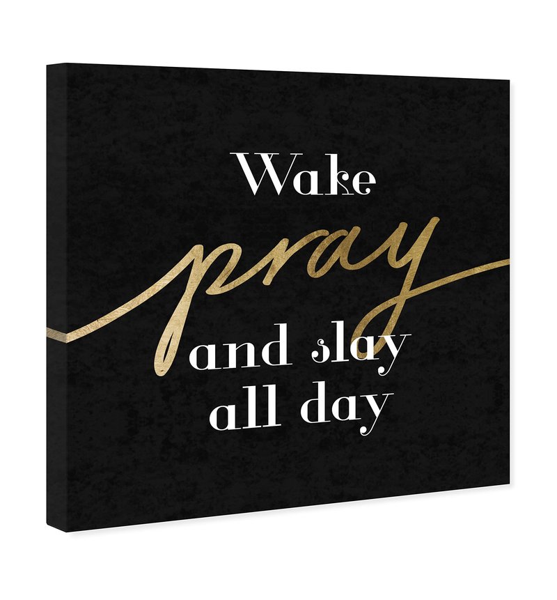 Wynwood Studio Typography and Quotes Canvas Art - Wake Pray Slay, Wall Art for Living Room, Bedroom, and Bathroom, 20 in x 20 in, Black and Gold Home Decor