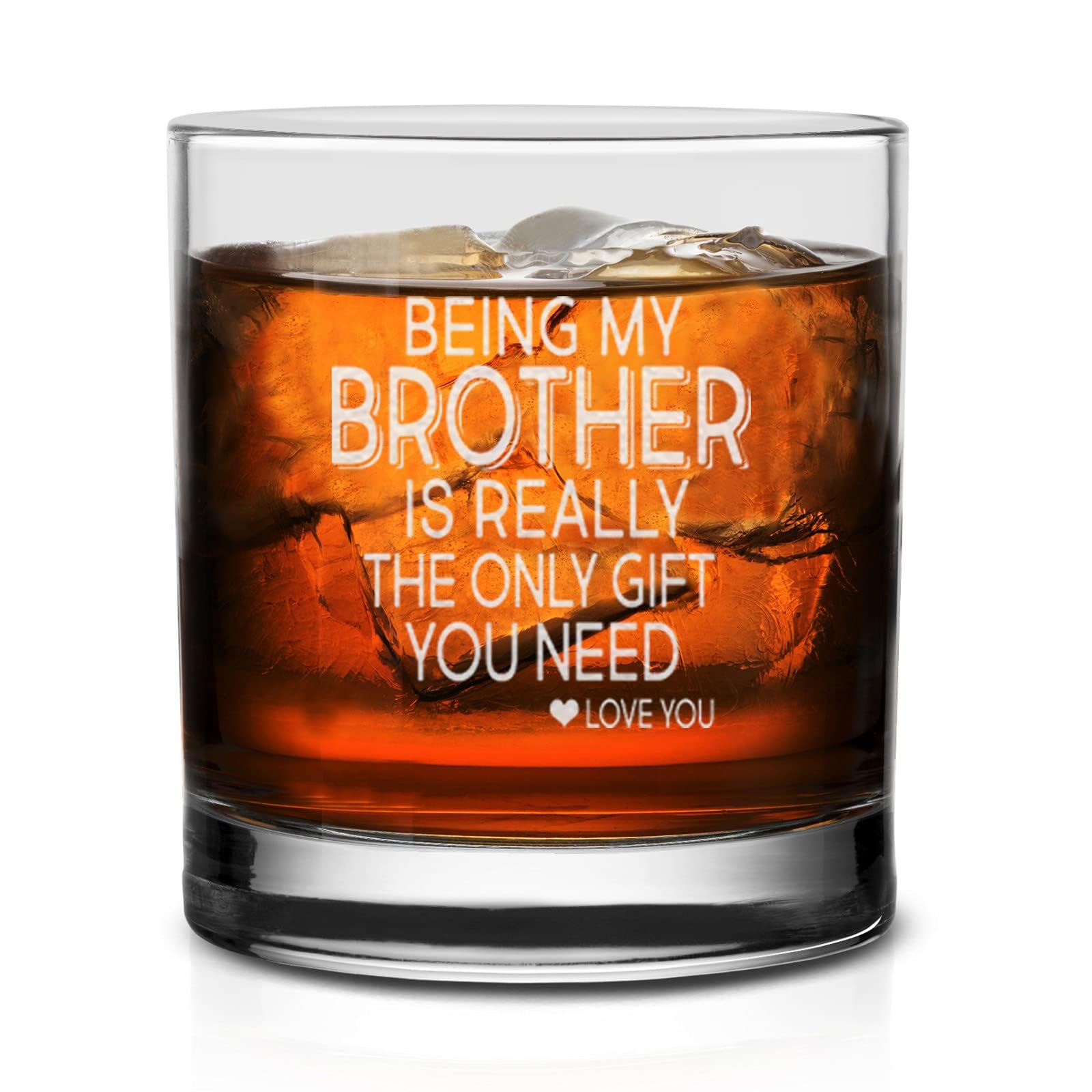 NeeNoNex Being my Brother is Really The Only Gift You Need Whiskey Glass - Sarcastic Gift for Brothers