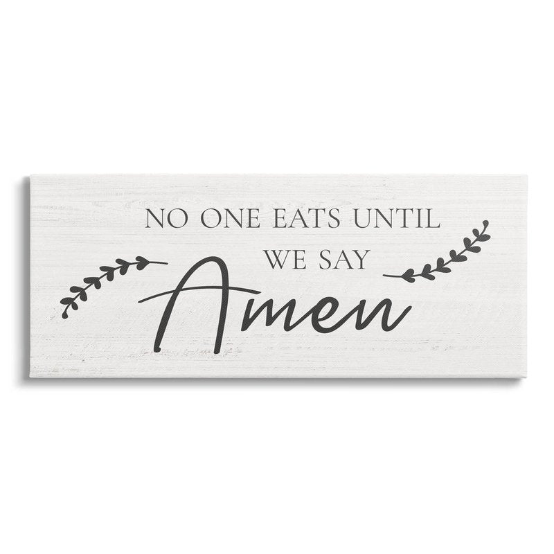 Stupell Industries No One Eats Until We Say Amen Phrase Canvas Wall Art, Design by CAD