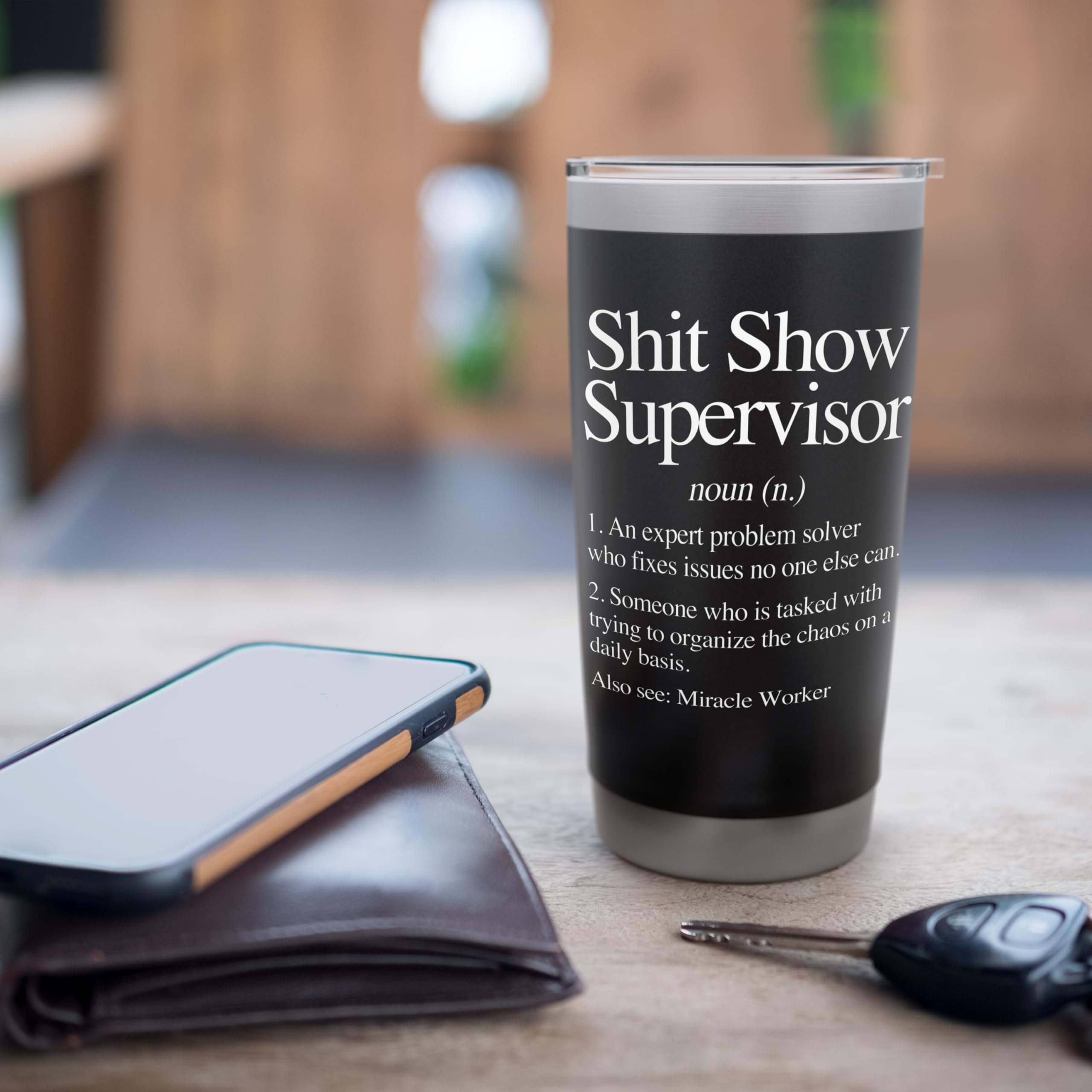 Shit Show Supervisor Definition - Funny Saying Sarcastic Stainless Steel Insulated Tumbler