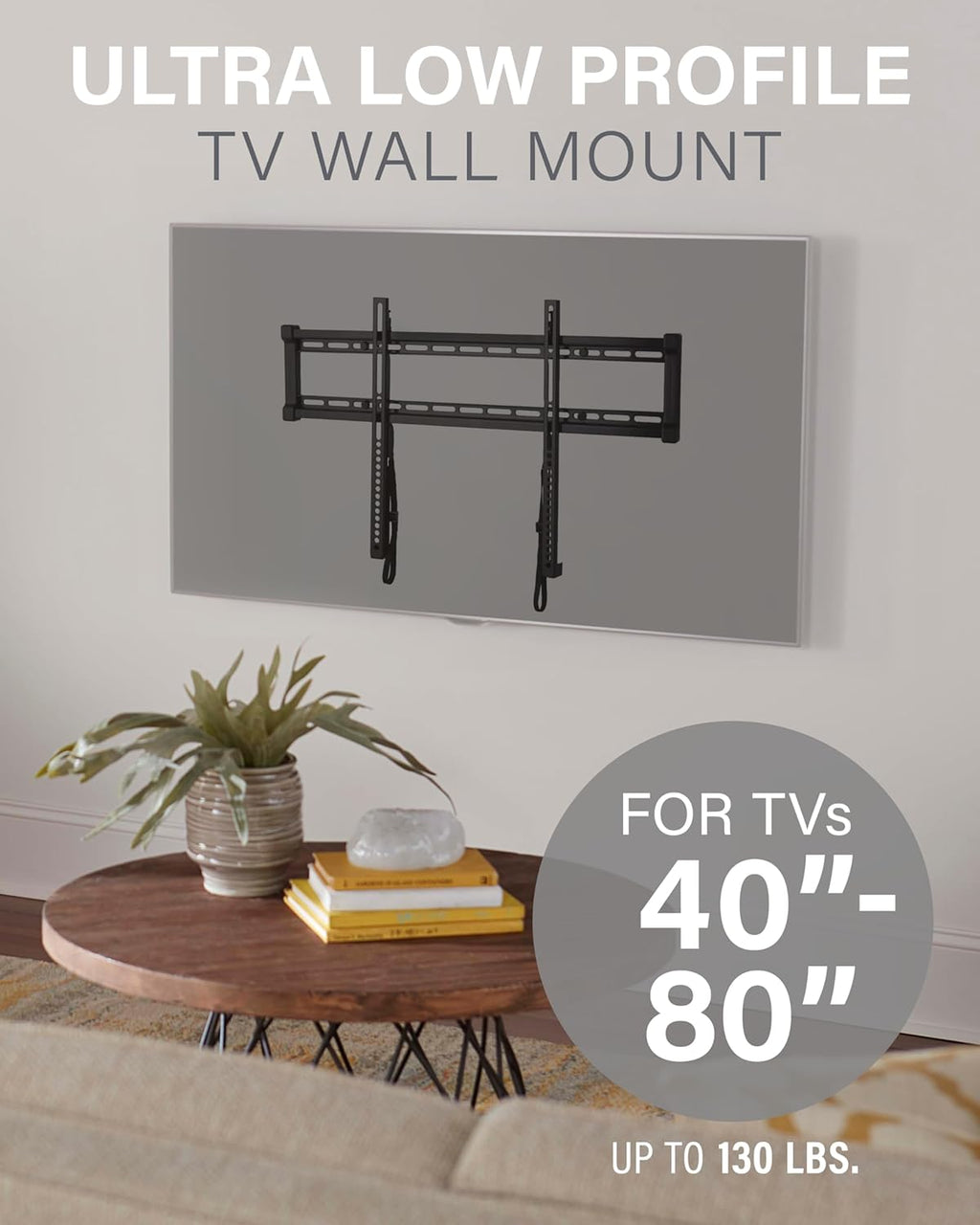 SANUS Low Profile TV Wall Mount | Universal Fixed Bracket for 40" to 80" TVs - Slim 1” Design, Easy 3-Step Install