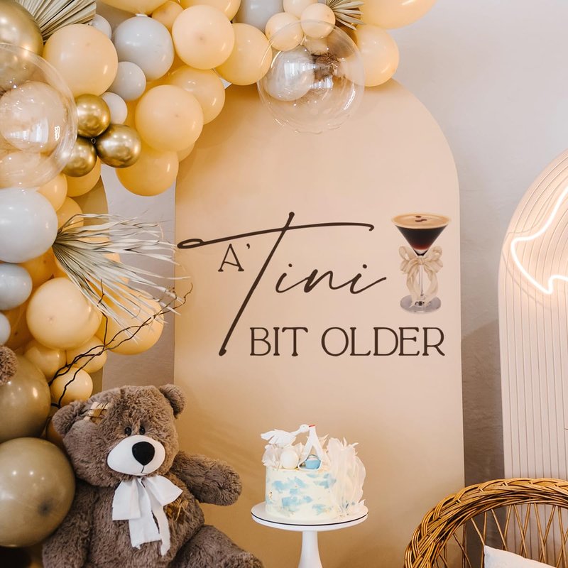 A Tini Bit Older Decal - Martini Themed Party Decorations, Bachelorette Party Bridal Shower,Martini Bar Trendy Sticker for Balloon Arch, Backdrop... (Tini Decal)