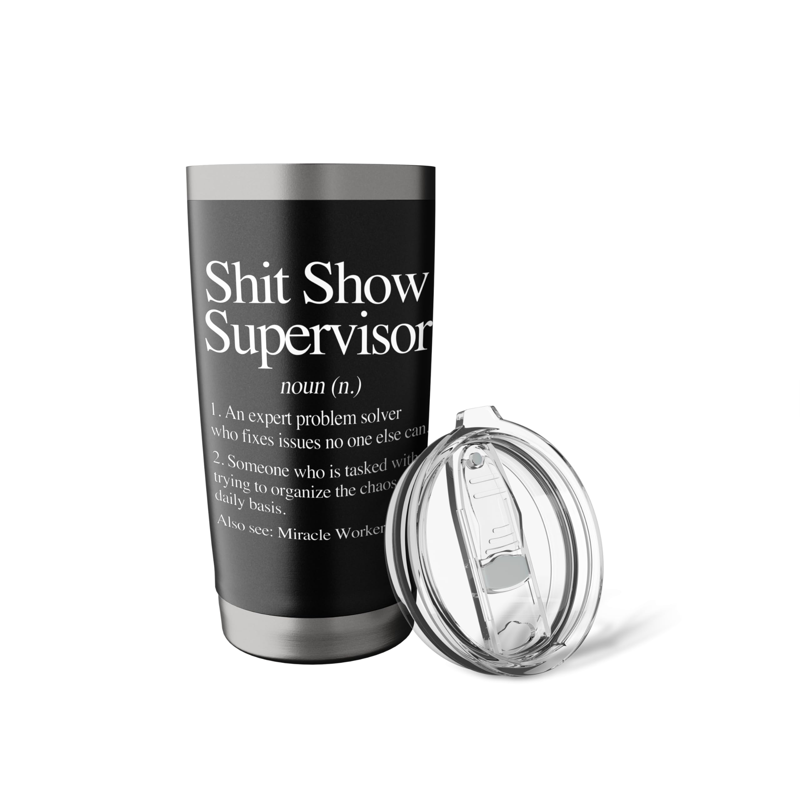 Shit Show Supervisor Definition - Funny Saying Sarcastic Stainless Steel Insulated Tumbler