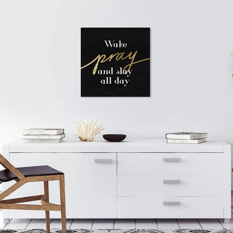 Wynwood Studio Typography and Quotes Canvas Art - Wake Pray Slay, Wall Art for Living Room, Bedroom, and Bathroom, 20 in x 20 in, Black and Gold Home Decor