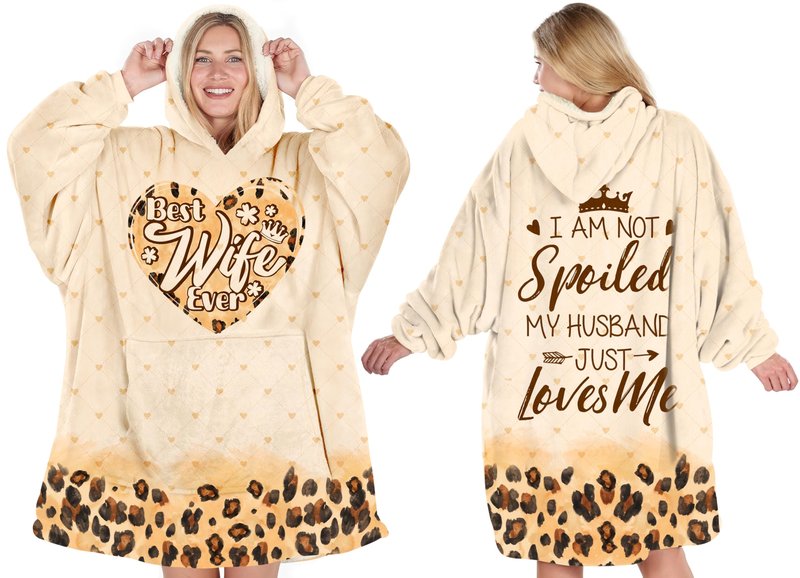 Warmstorey Best Wife Ever Hoodie Blanket – Wife Mothers Day Ideas Gift from Husband, I'm Not Spoiled My Husband Loves Me, Gifts for Wife For Christmas, Anniversary Wifey Present, Birthday Wifey Gifts