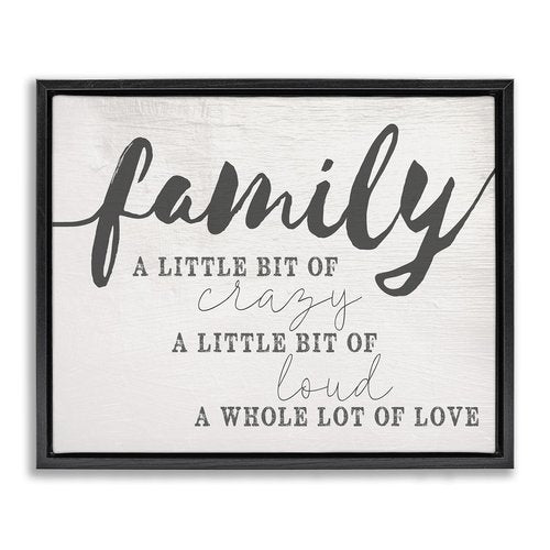 Stupell Industries Family Crazy Loud Love Inspirational Word Design Framed Floater Canvas Wall Art Design by Daphne Polselli