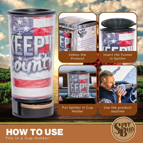 Spit Bud Keep it Country The Ultimate Spittoon for Chew - Portable Dip & Snuff Cup with Lid, Pop Tab, Spill-Proof Funnel, Can Cutter & Holder - Fit in Cup Holders - Holds 8oz - Made in USA