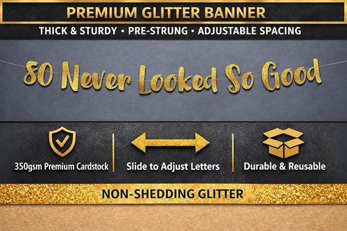 Gold Glitter Banner by Pre-Strung - Stunning 80th Birthday Decorations for Men & Women
