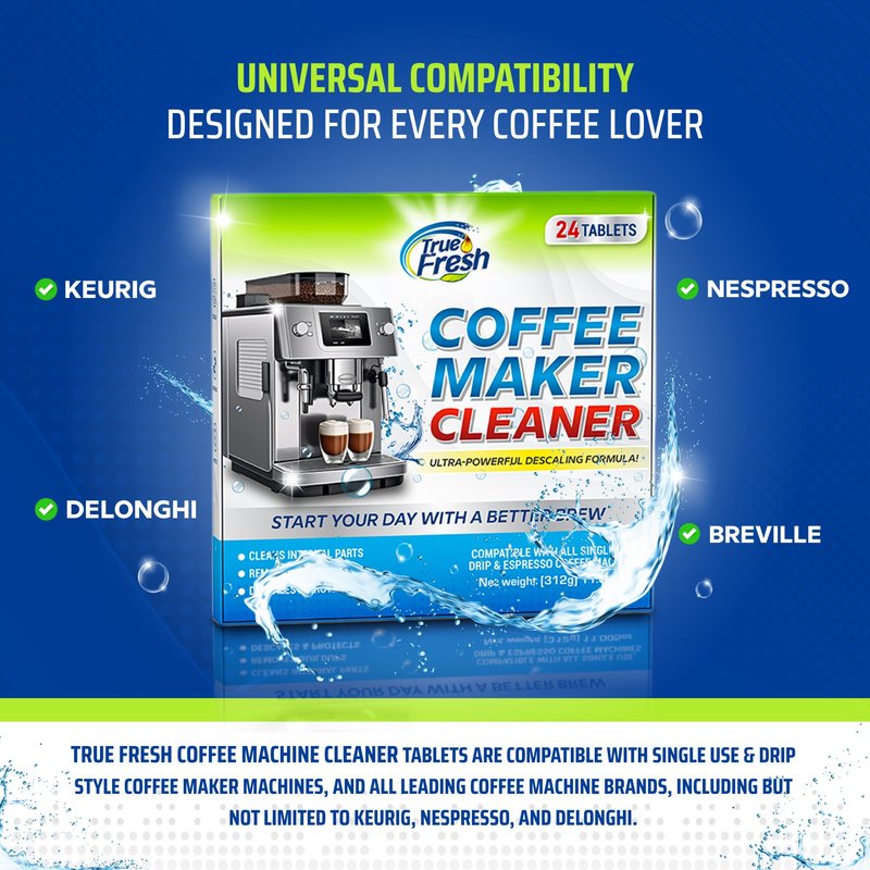 True Fresh Coffee Machine Descaler & Cleaner Tablets - 24 Count, 1 Year Supply, Deep Clean, Removes Limescale & Hard Water Buildup, for Keurig, Nespresso, Breville, Delonghi, Ninja, Miele, Jura Makers