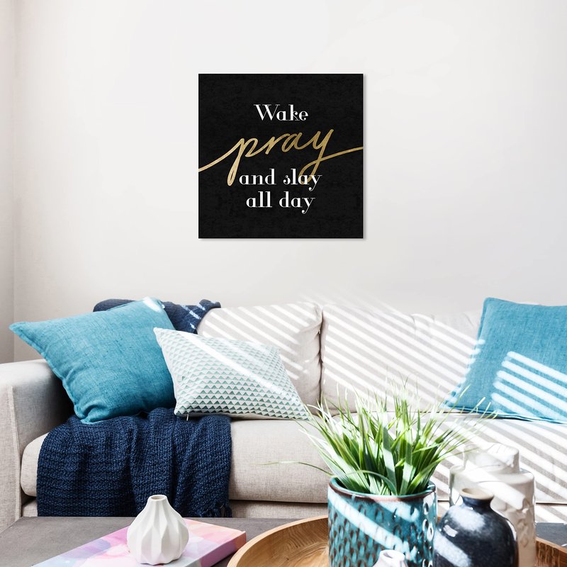 Wynwood Studio Typography and Quotes Canvas Art - Wake Pray Slay, Wall Art for Living Room, Bedroom, and Bathroom, 20 in x 20 in, Black and Gold Home Decor