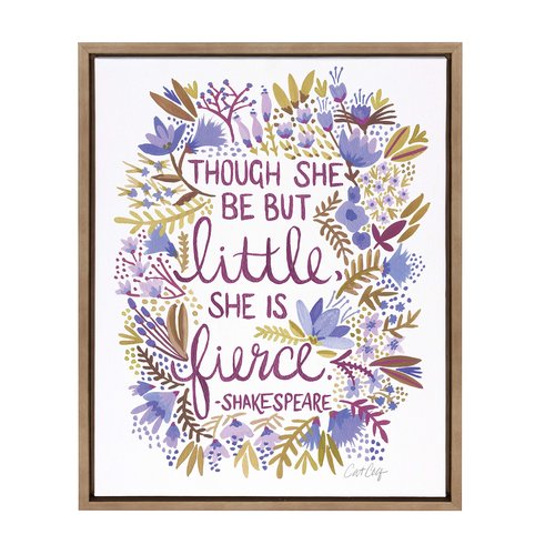 Kate and Laurel Sylvie Though She Be But Little She is Fierce Quote Word Art with Florals Framed Canvas Wall Art by Cat Coquillette, 18x24 Gold